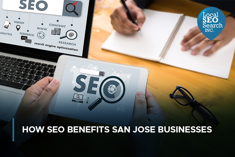 How SEO Benefits San Jose Businesses
