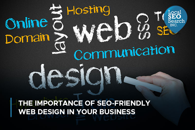 The Importance of SEO-Friendly Web Design in Your Business