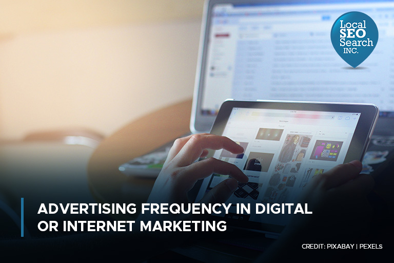 Advertising Frequency in Digital or Internet Marketing