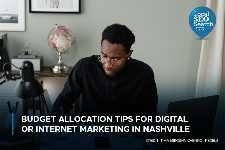 Budget Allocation Tips for Digital or Internet Marketing in Nashville