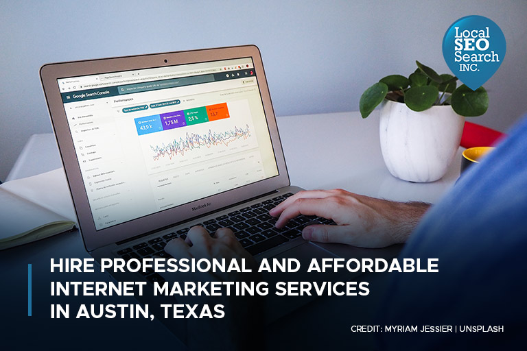 Hire Professional and Affordable Internet Marketing Services in Austin, Texas