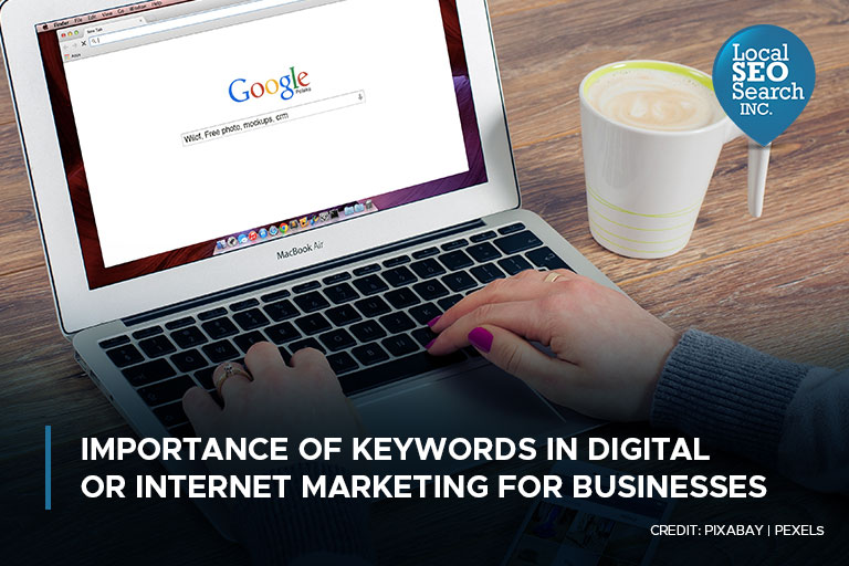 Importance of Keywords in Digital or Internet Marketing for Businesses