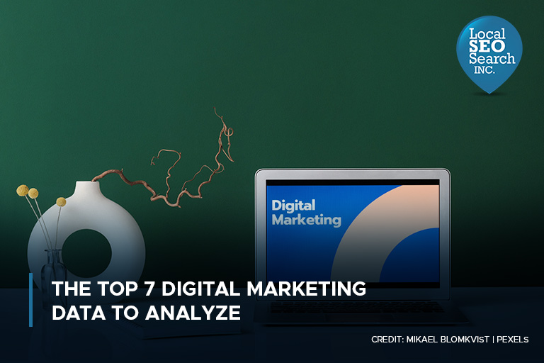 The Top 7 Digital Marketing Data to Analyze