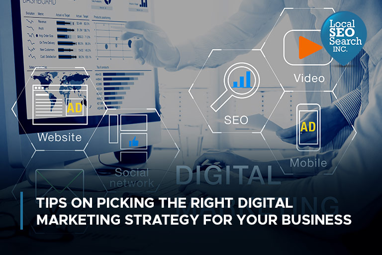 Tips on Picking the Right Digital Marketing Strategy for Your Business