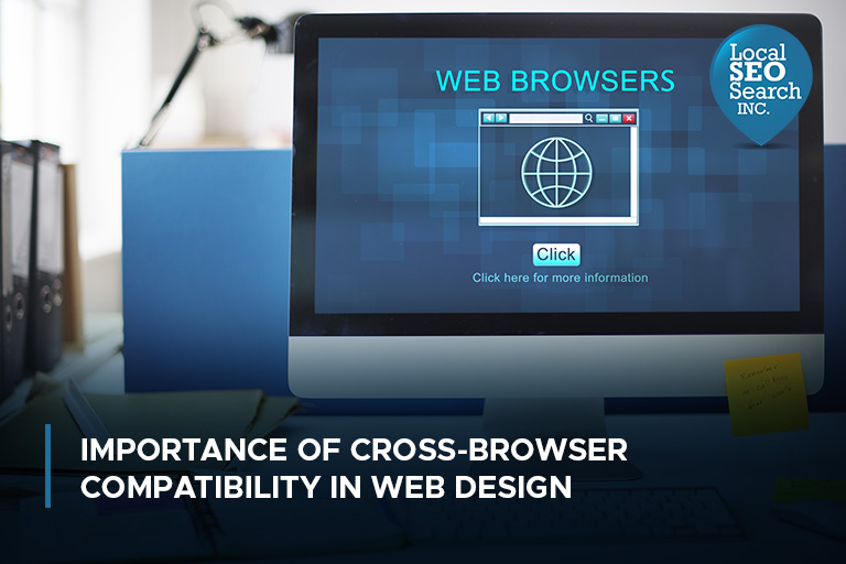 Importance of Cross-Browser Compatibility in Web Design