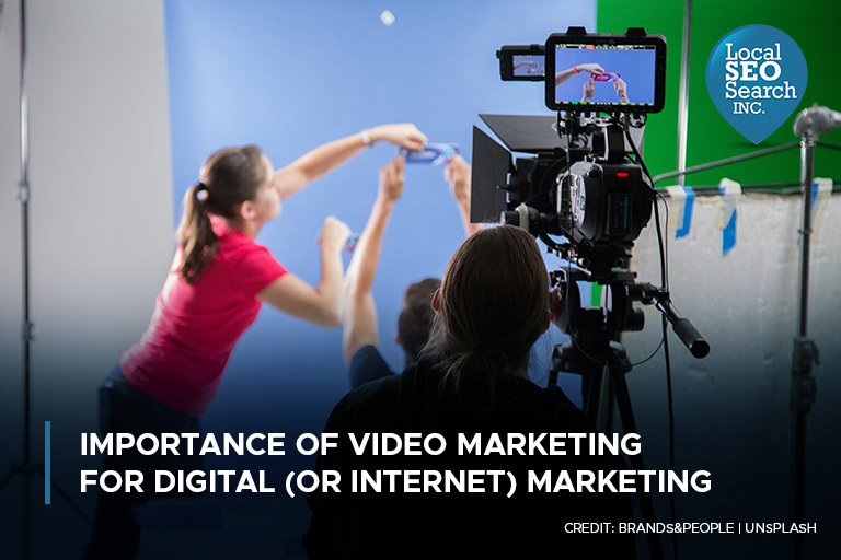 Importance of Video Marketing for Digital (or Internet) Marketing