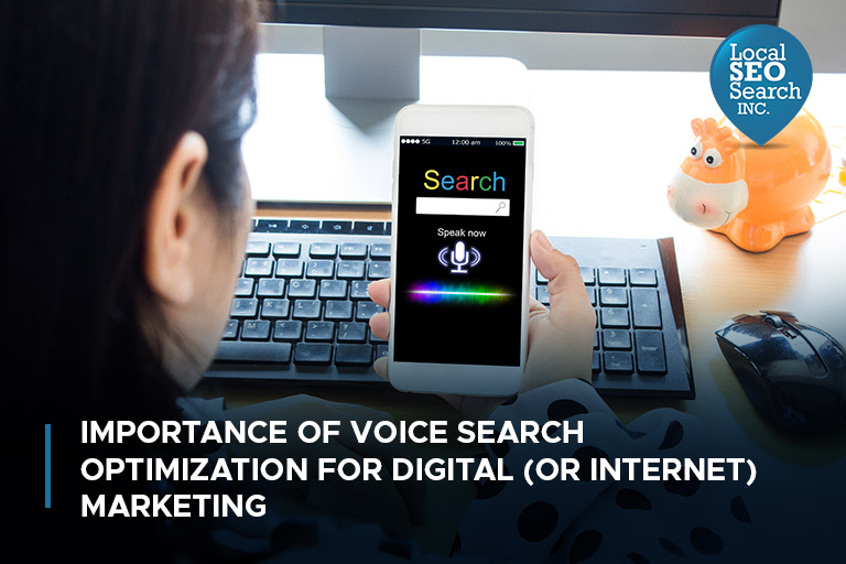 Importance of Voice Search Optimization for Digital (or Internet) Marketing