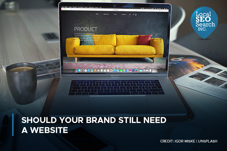 Should Your Brand Still Need a Website