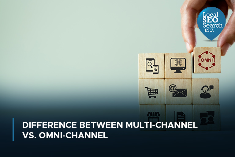 Difference between Multi-Channel vs. Omni-Channel