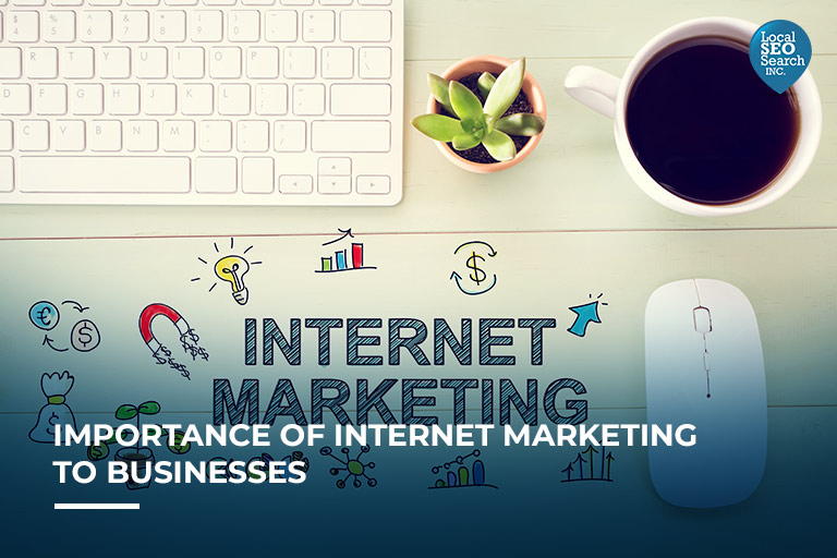 Importance of Internet Marketing to Businesses