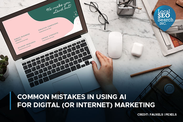 Common Mistakes in Using AI for Digital (or Internet) Marketing