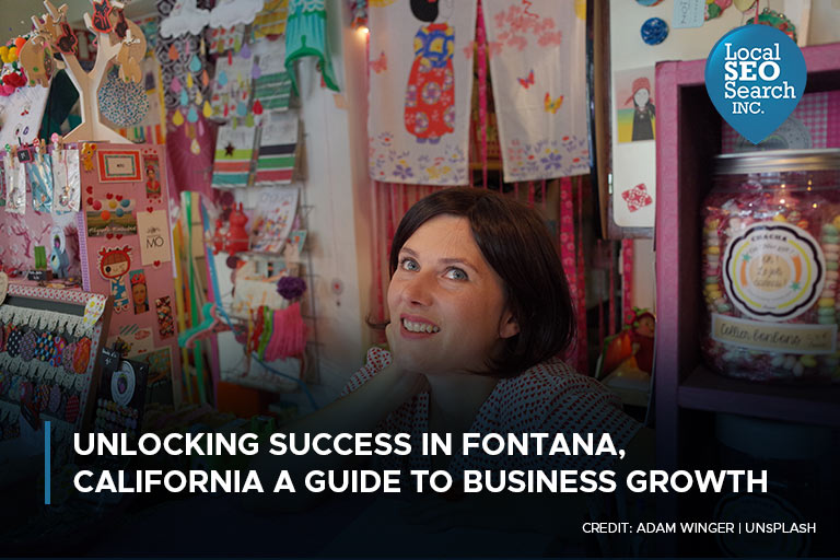 Unlocking Success in Fontana, California A Guide to Business Growth