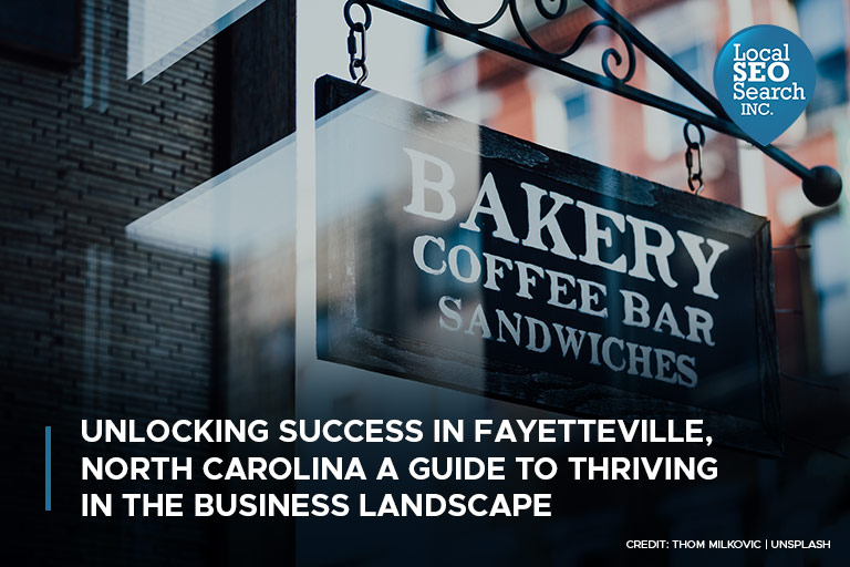 Unlocking Success in Fayetteville, North Carolina A Guide to Thriving in the Business Landscape
